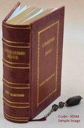 A century & a half of the house of Berger: being a brief history of the 150 years of trading of Lewis Berger & Sizeons Ltd. manufacturers of fine dry colours p [Premium Leather Bound]