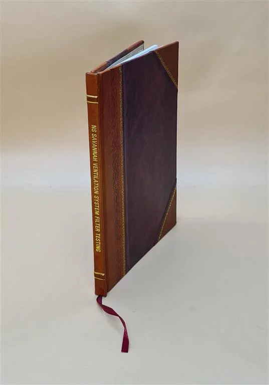 NSize Sizeavannah ventilation system filter testing : status report / by R.E. Grossman, W.G. Thomson. 1963 [Leather Bound]