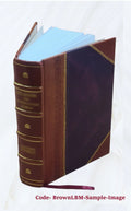 Reports from the Lords Committees Touching the Dignity of a Peer of the Realm, &c. &c. With appendixes. Vol. I-[V]. Volume v.4 appx.1 pt.2 1829 [Leather Bound]